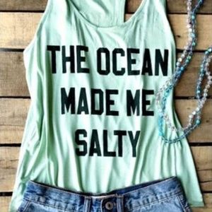 Tank Top Ocean Made Me Salty Tank top